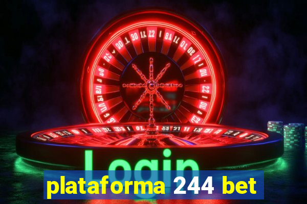 plataforma 244 bet